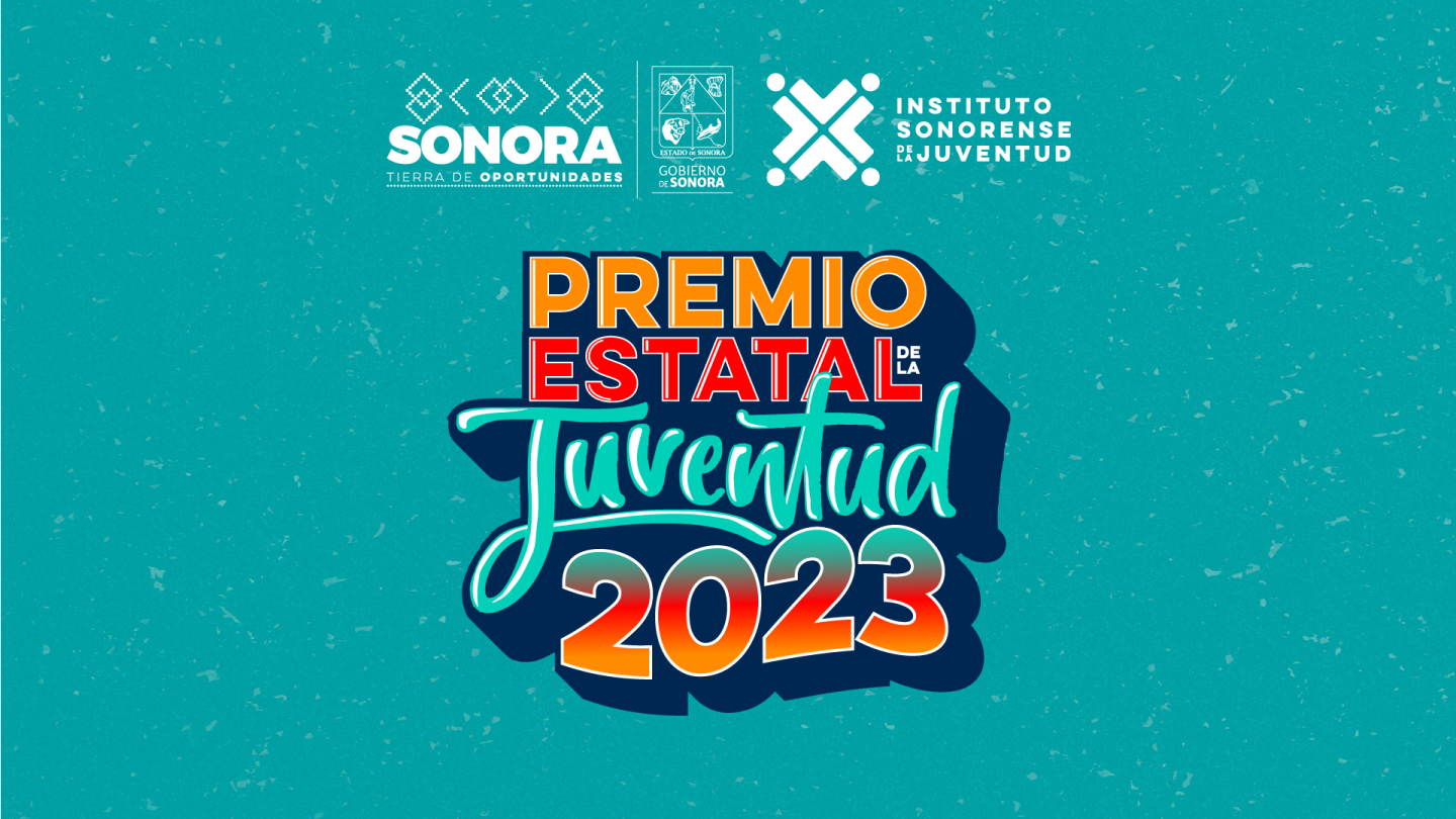 Instituto Sonorense De La Juventud Convocatoria Premio Estatal De La